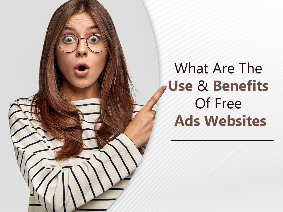 What Are The Use & Benefits Of Free Classified Ads Websites